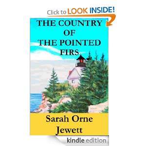 The Country of the Pointed Firs Sarah Orne Jewett  Kindle 