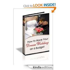 How to Have Your Dream Wedding Katelynn Abdill  Kindle 