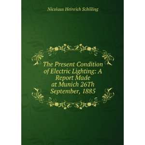   at Munich 26Th September, 1885 Nicolaus Heinrich Schilling Books