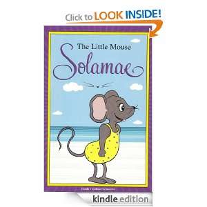 The Little Mouse Solamae Vol 2 Linda Cardinal Schneider  