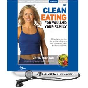 Clean Eating for You and Your Family (Live) [Unabridged] [Audible 