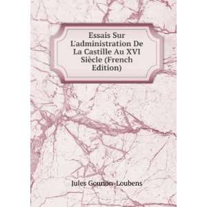   Au XVI SiÃ¨cle (French Edition) Jules Gounon Loubens Books