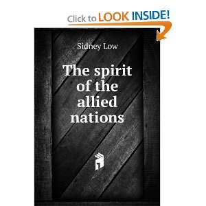  The spirit of the allied nations Sidney Low Books