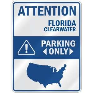 ATTENTION  CLEARWATER PARKING ONLY  PARKING SIGN USA CITY FLORIDA
