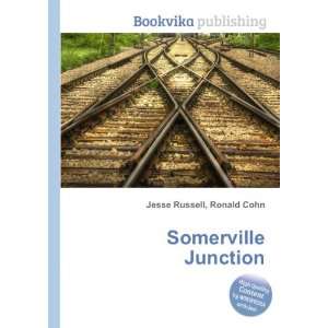  Somerville Junction Ronald Cohn Jesse Russell Books