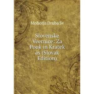  Slovenske Veernice Za Pouk in Kratek as (Slovak Edition 