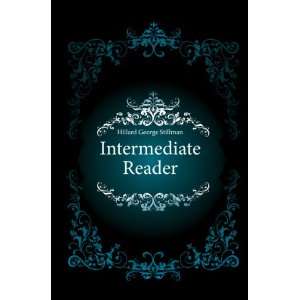  Intermediate Reader Hillard George Stillman Books