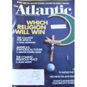   Atlantic Magazine March 2008 Which Religion Will Win 