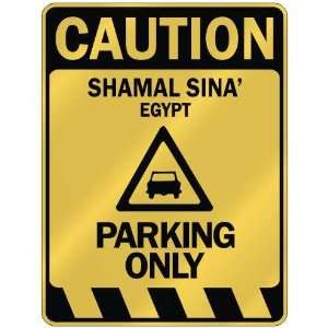   CAUTION SHAMAL SINA PARKING ONLY  PARKING SIGN EGYPT 