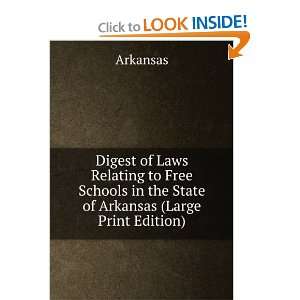   to free schools in the state of Arkansas. Arkansas. Arkansas. Books