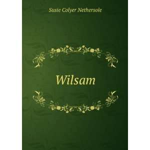  Wilsam Susie Colyer Nethersole Books