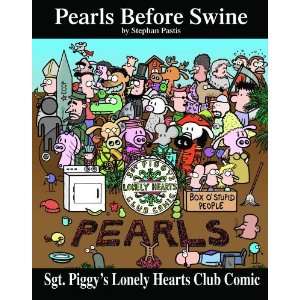 Sgt. Piggys Lonely Hearts Club Comic A Pearls Before Swine Treasury 