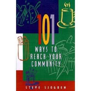   to Reach Your Community [101 WAYS TO REACH YOUR COMMUNI]  N/A  Books