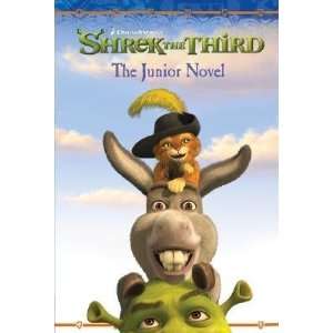  Shrek the Third The Junior Novel [SHREK THE 3RD THE JR 