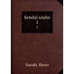  Sendai sosho. 1 Shozo Suzuki Books