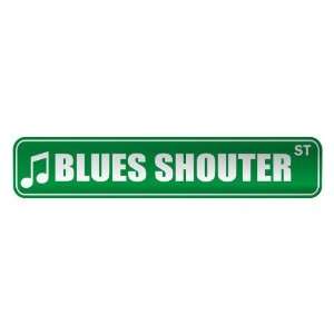   BLUES SHOUTER ST  STREET SIGN MUSIC