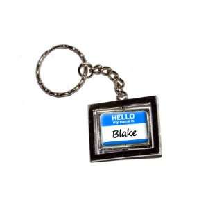  Hello My Name Is Blake   New Keychain Ring Automotive