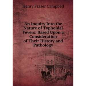   Their History and Pathology Henry Fraser Campbell  Books