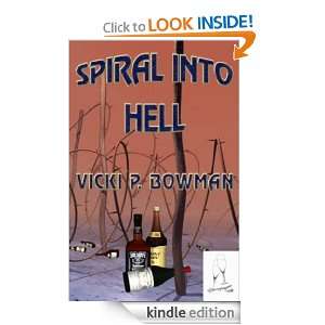 Spiral Into Hell Vicki Bowman  Kindle Store
