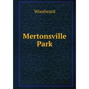  Mertonsville Park Woodward Books
