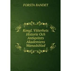   Historie Och Antiqvitets Akademiens Manadsblad FORSTA BANDET Books