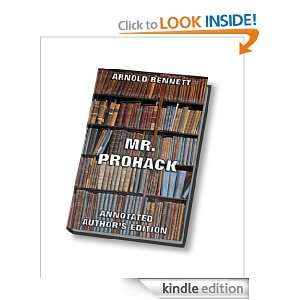 Mr. Prohack (Annotated) Arnold Bennett, Juergen Beck  