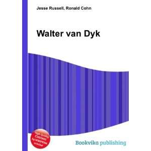  Walter van Dyk Ronald Cohn Jesse Russell Books
