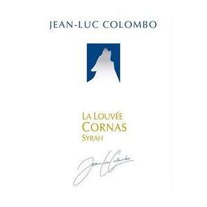  Jean luc Colombo Cornas La Louvee 2006 750ML Grocery 