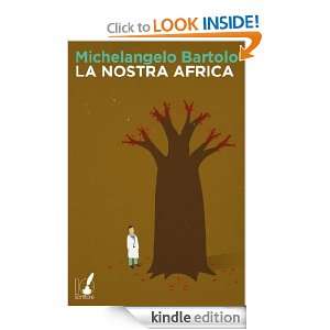 La nostra Africa (Italian Edition) Michelangelo Bartolo  