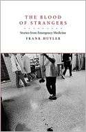   The Blood Of Strangers by Frank Huyler, University of 
