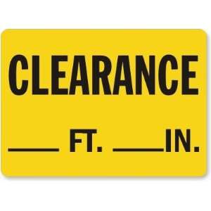  Clearance ___ Ft ___ In Plastic Sign, 14 x 10