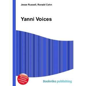  Yanni Voices Ronald Cohn Jesse Russell Books