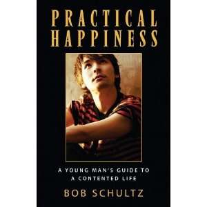   Young Mans Guide to a Contented Life [Paperback] Bob Schultz Books
