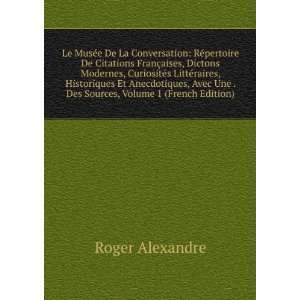   Une . Des Sources, Volume 1 (French Edition) Roger Alexandre Books