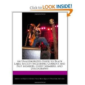  An Unauthorized Guide to Black Label Society Including Current 