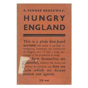  Hungry England / by A. Fenner Brockway Fenner (1888 