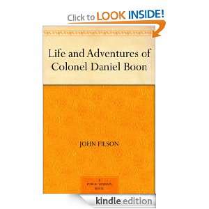Life and Adventures of Colonel Daniel Boon John Filson  