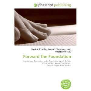  Forward the Foundation (9786132687326) Books