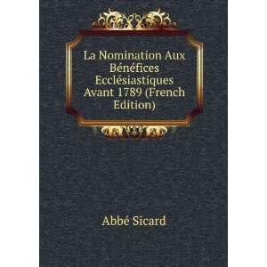   EcclÃ©siastiques Avant 1789 (French Edition) AbbÃ© Sicard Books