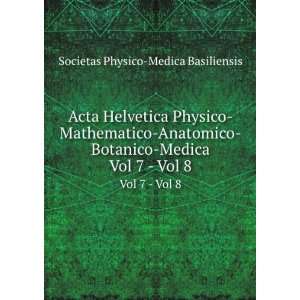  Acta Helvetica Physico Mathematico Anatomico Botanico 