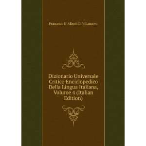   Volume 4 (Italian Edition) Francesco D Alberti Di Villanuova Books
