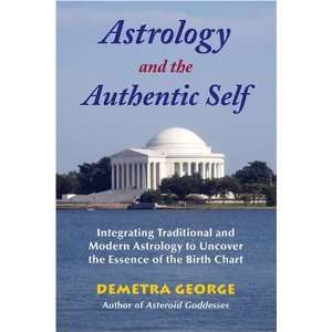   Astrology to Uncover the Essenc [Paperback] Demetra George Books