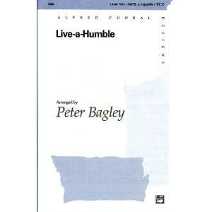   Live a Humble Choral Octavo Choir Arr. Peter Bagley