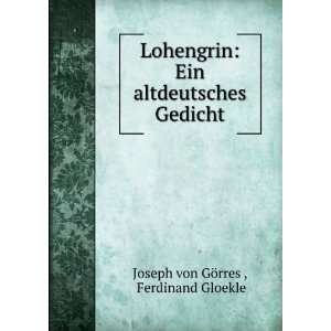   altdeutsches Gedicht Ferdinand Gloekle Joseph von GÃ¶rres  Books