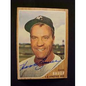 Hank Bauer Kansas City Athletics #463 1962 Topps Autographed Baseball 