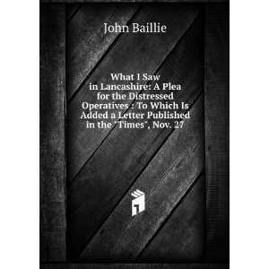   Added a Letter Published in the Times, Nov. 27 John Baillie Books