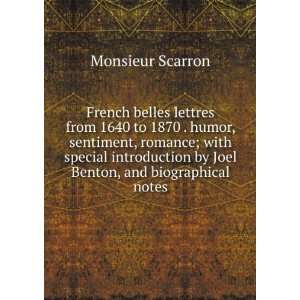   Benton, and biographical notes Monsieur Scarron  Books