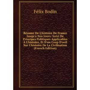   histoire De La Civilisation (French Edition) FÃ©lix Bodin Books