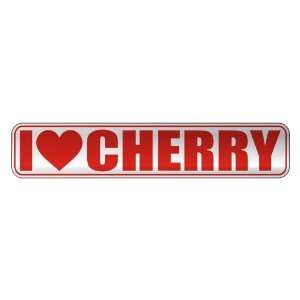   I LOVE CHERRY  STREET SIGN NAME