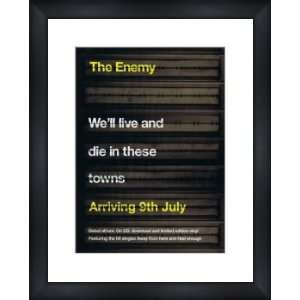 ENEMY Well Live and Die in These Towns   Custom Framed Original Ad 